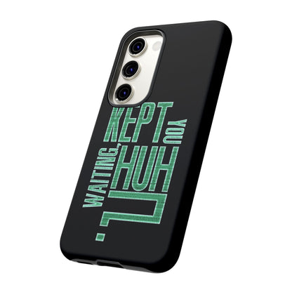 David Hayter - "Kept You Waiting, Huh?" Quote - Phone Case