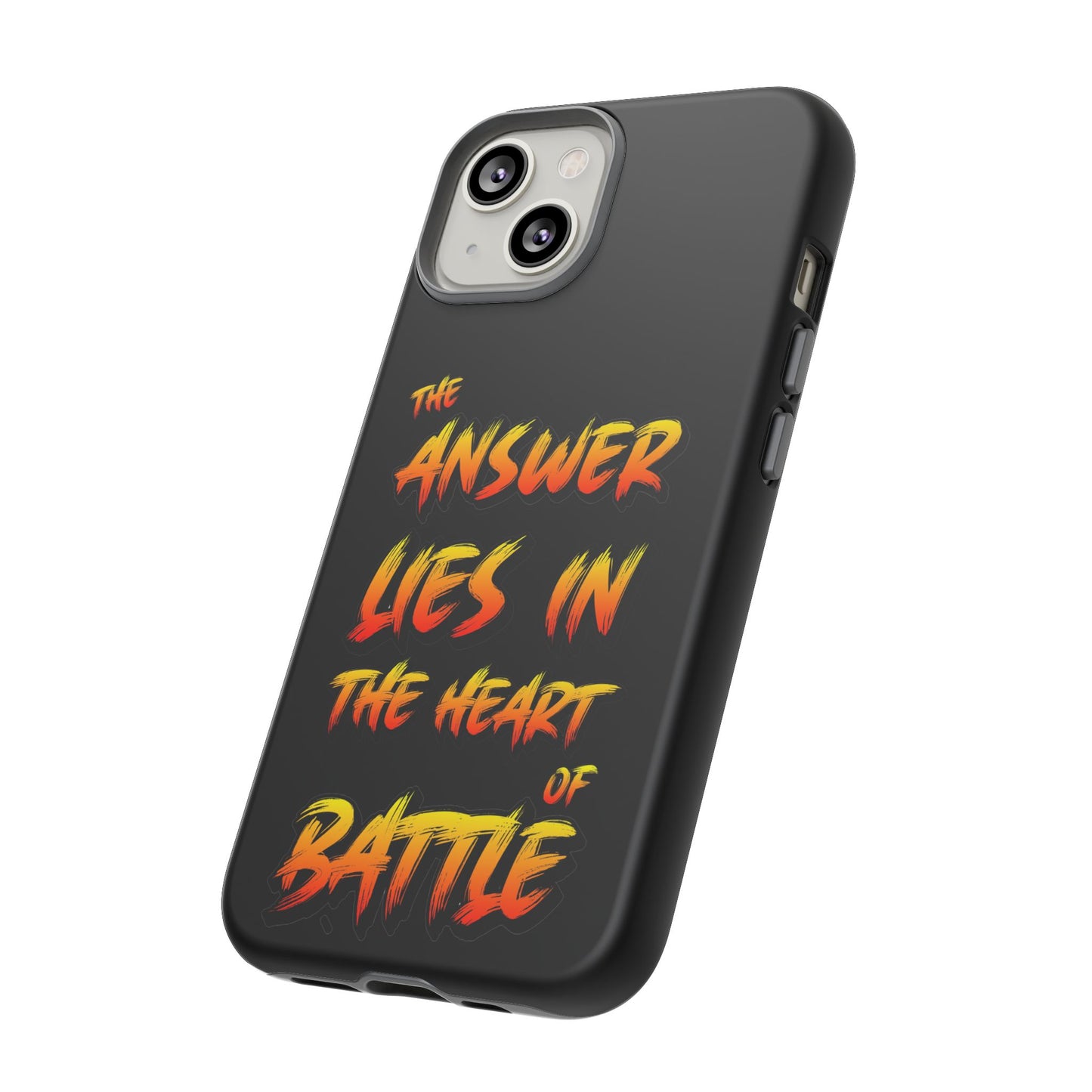 Kyle Hebert - The Answer Lies in the Heart of Battle - Phone Case