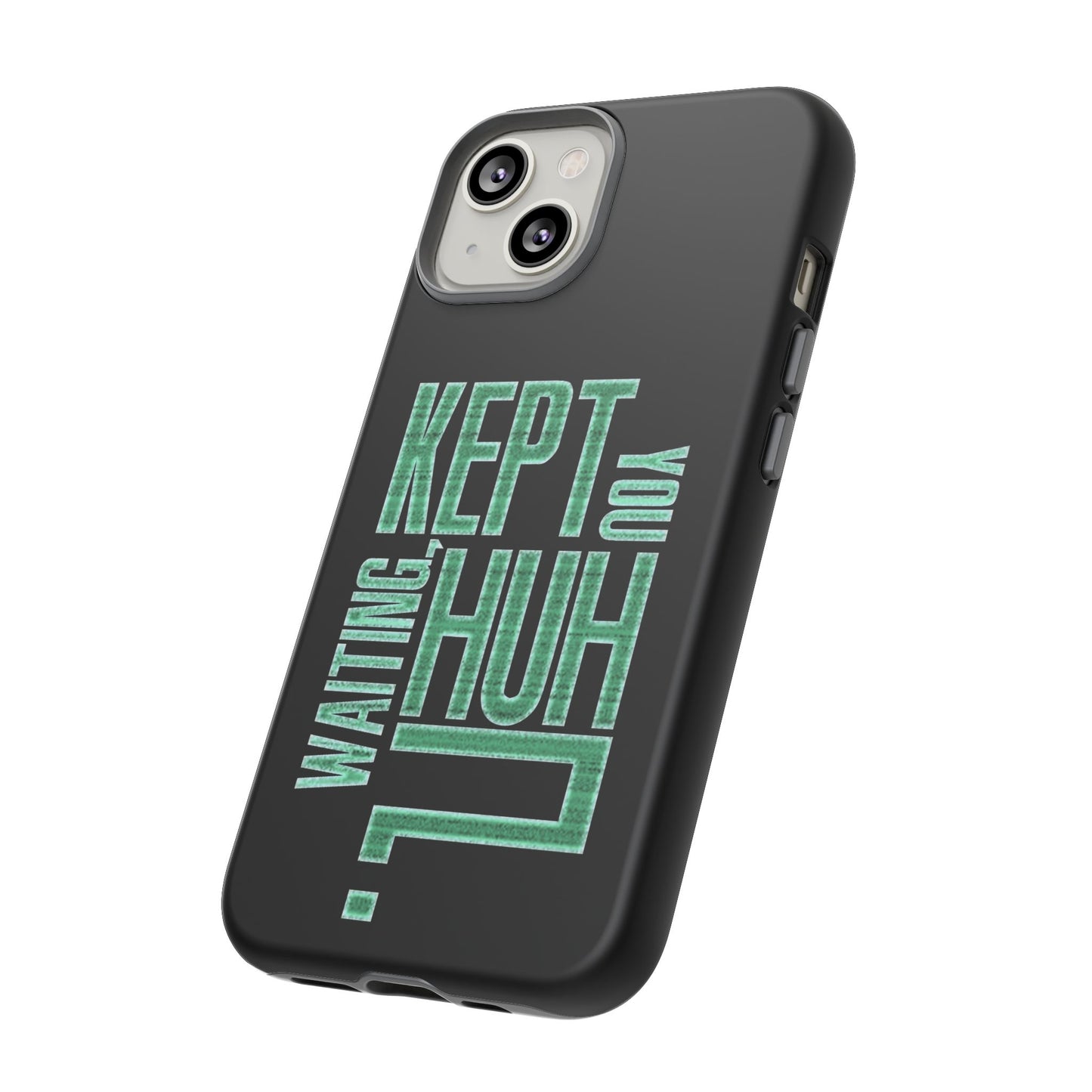 David Hayter - "Kept You Waiting, Huh?" Quote - Phone Case