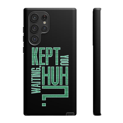 David Hayter - "Kept You Waiting, Huh?" Quote - Phone Case