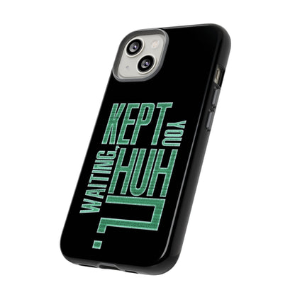 David Hayter - "Kept You Waiting, Huh?" Quote - Phone Case