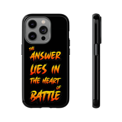 Kyle Hebert - The Answer Lies in the Heart of Battle - Phone Case