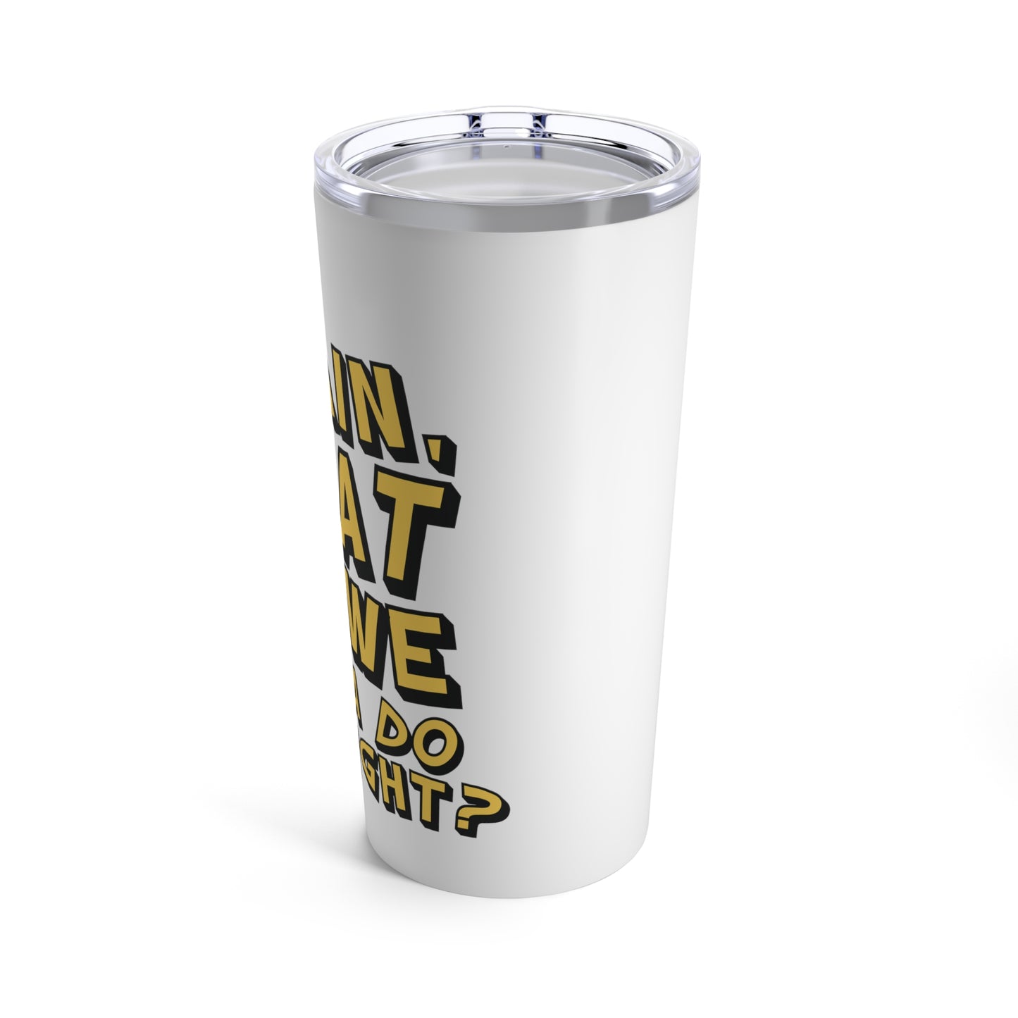 Rob Paulsen - Gee... Tumbler 20oz