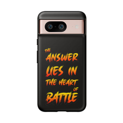 Kyle Hebert - The Answer Lies in the Heart of Battle - Phone Case