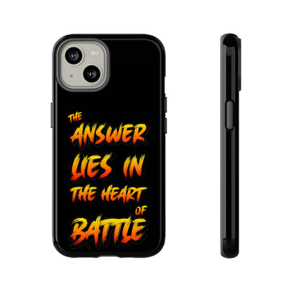 Kyle Hebert - The Answer Lies in the Heart of Battle - Phone Case