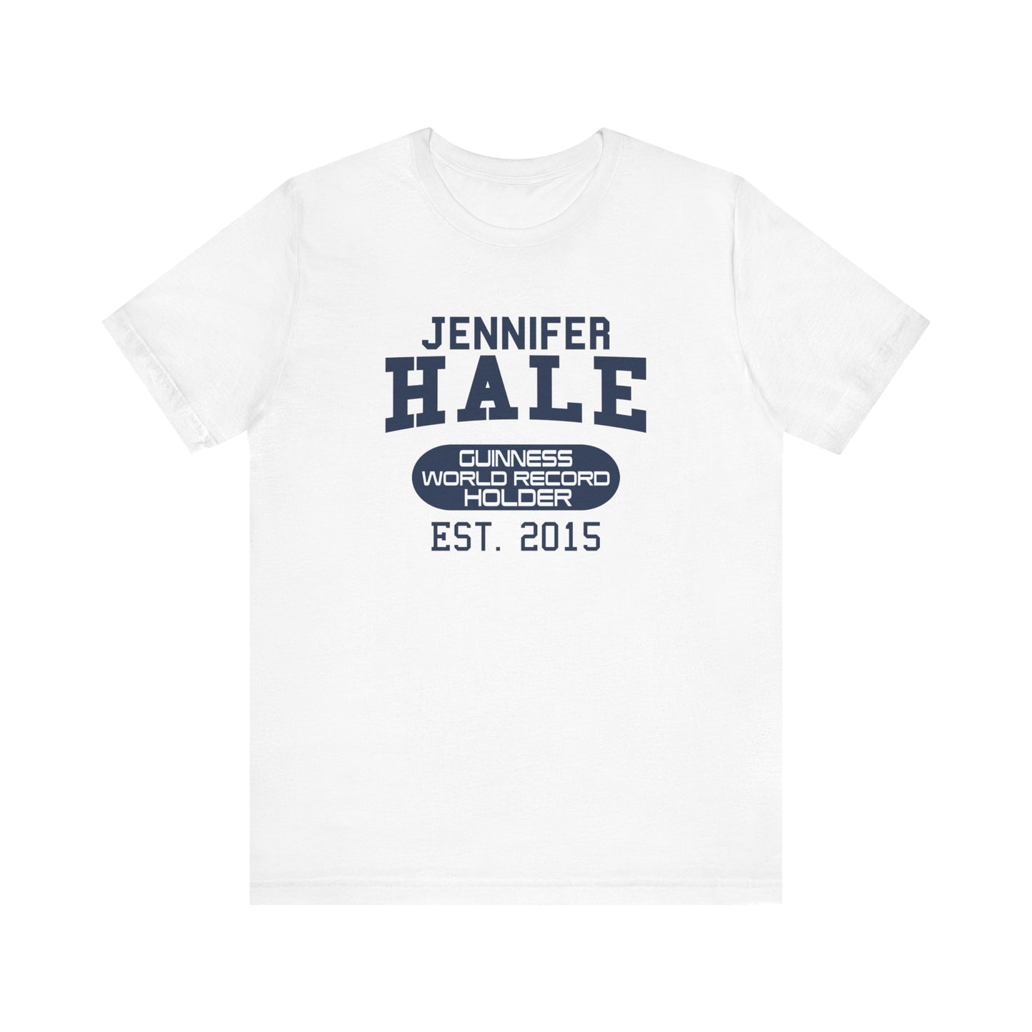 Jennifer Hale - Guinness World World Record Holder - T-shirt