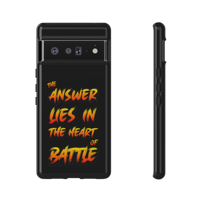 Kyle Hebert - The Answer Lies in the Heart of Battle - Phone Case