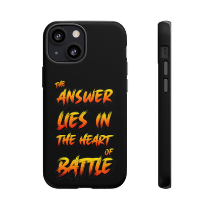 Kyle Hebert - The Answer Lies in the Heart of Battle - Phone Case