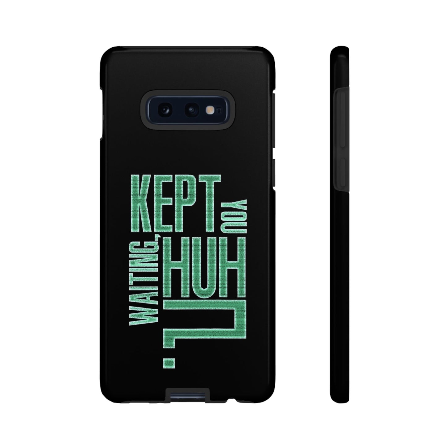 David Hayter - "Kept You Waiting, Huh?" Quote - Phone Case