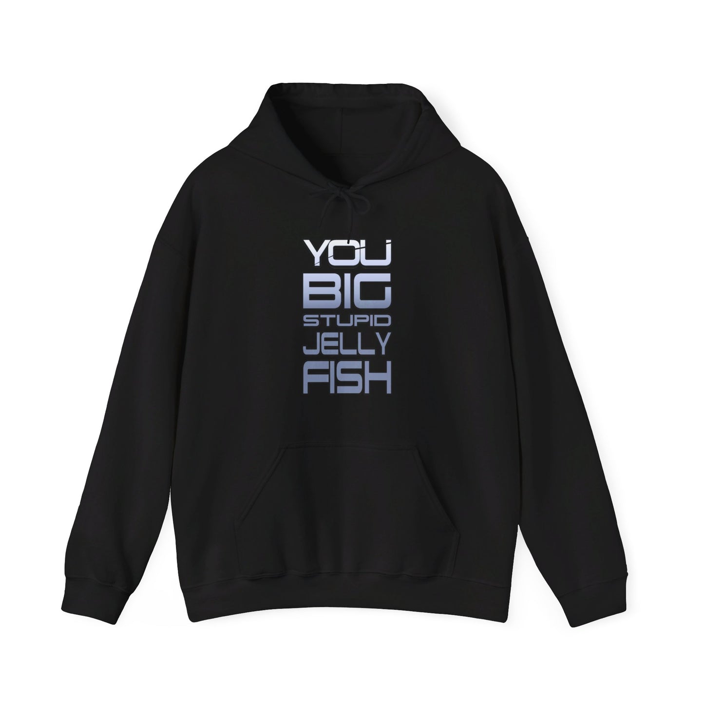 Jennifer Hale - You Big Stupid Jellyfish - Hooded Sweatshirt