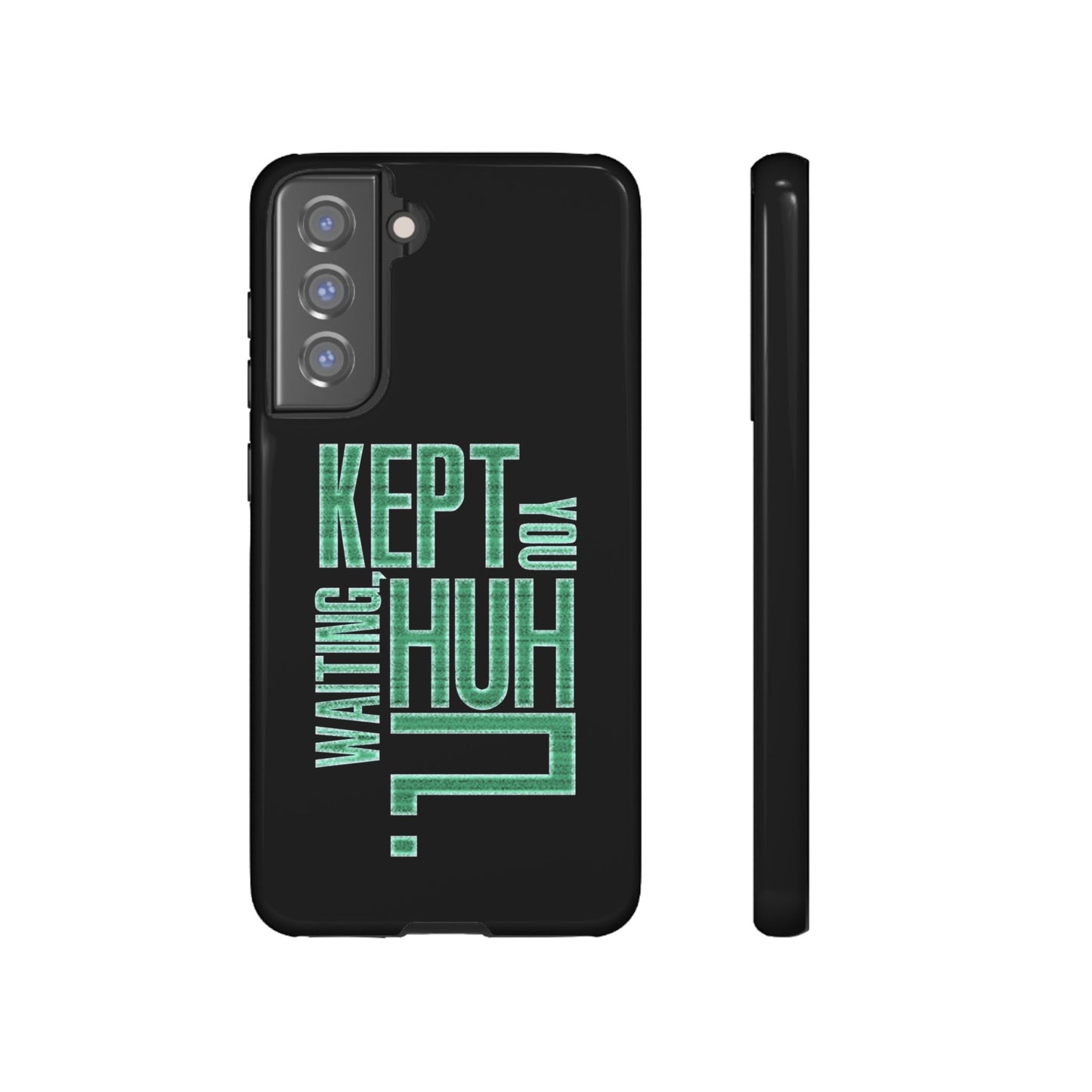 David Hayter - "Kept You Waiting, Huh?" Quote - Phone Case