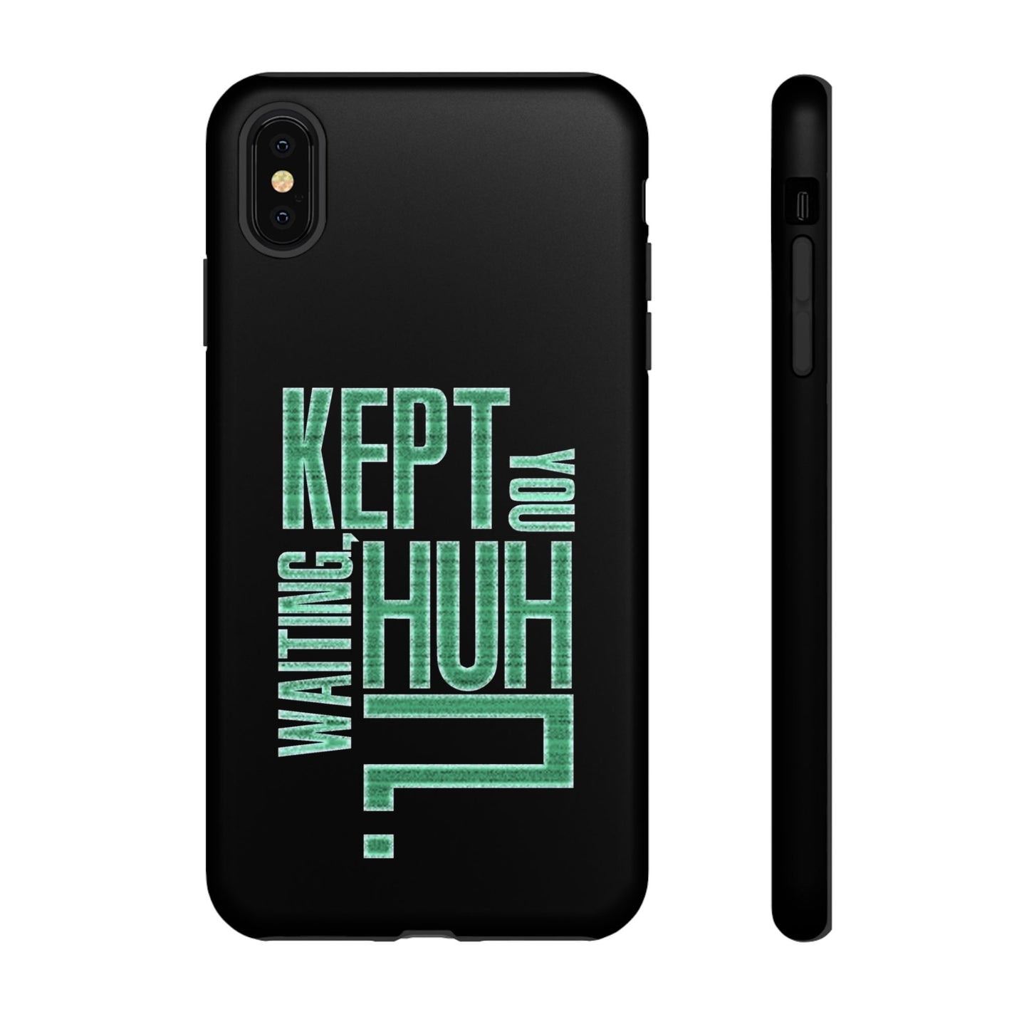 David Hayter - "Kept You Waiting, Huh?" Quote - Phone Case