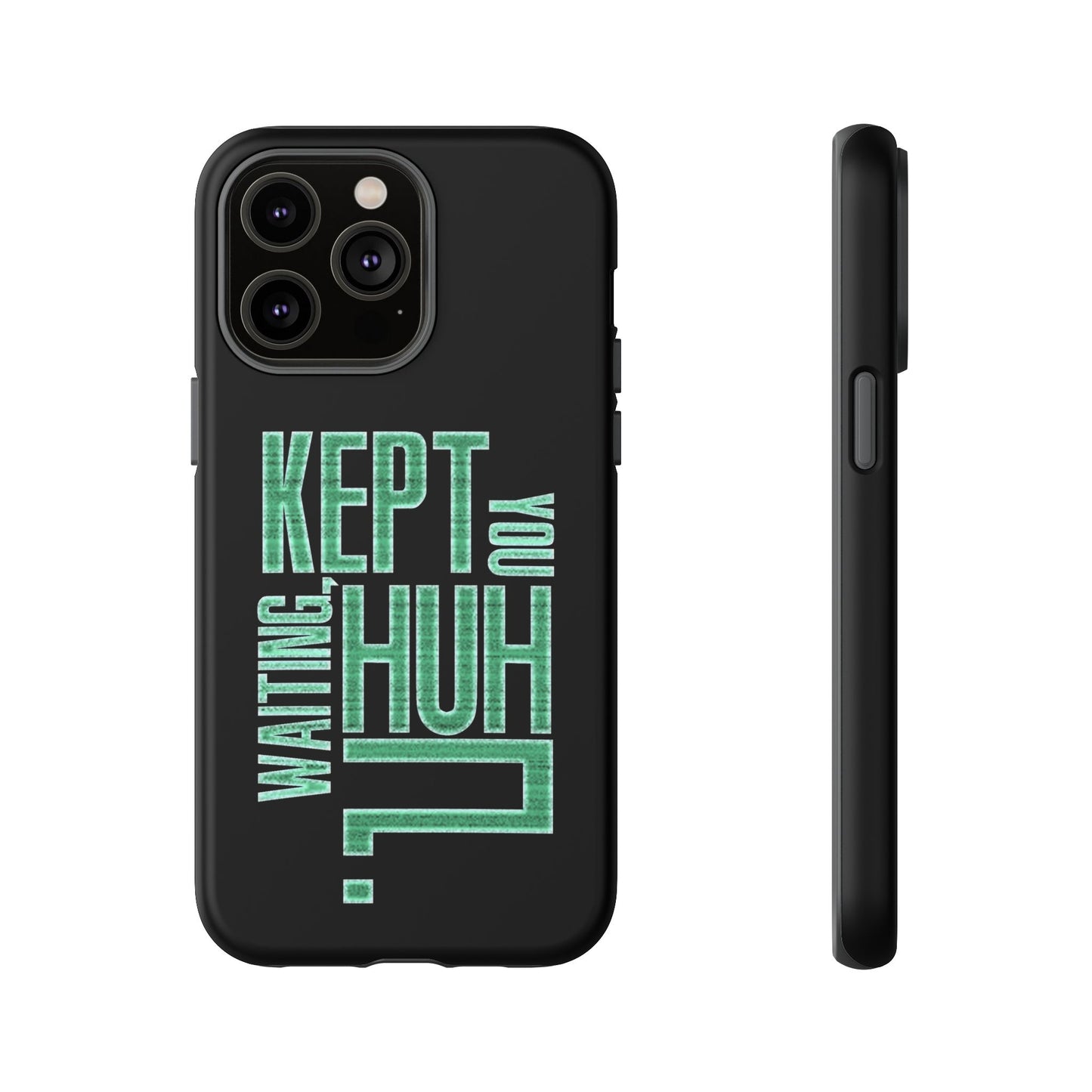 David Hayter - "Kept You Waiting, Huh?" Quote - Phone Case