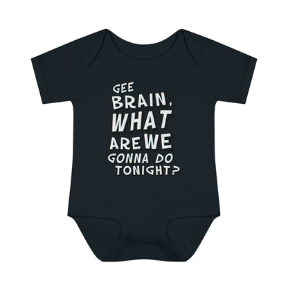 Rob Paulsen - "Gee Brain" Quote" - Infant Baby Rib Bodysuit