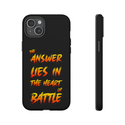 Kyle Hebert - The Answer Lies in the Heart of Battle - Phone Case