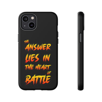 Kyle Hebert - The Answer Lies in the Heart of Battle - Phone Case