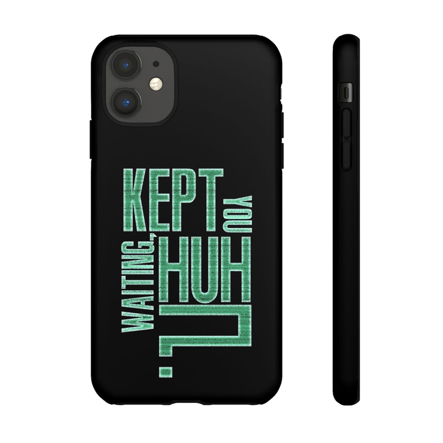 David Hayter - "Kept You Waiting, Huh?" Quote - Phone Case