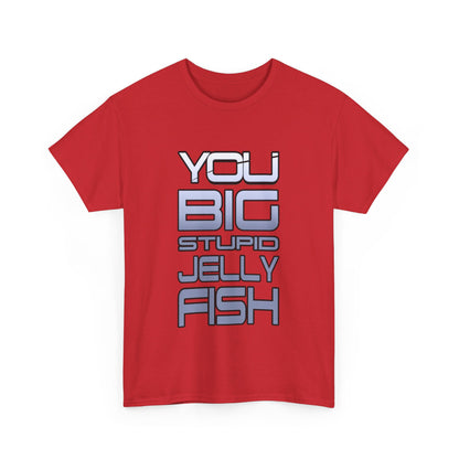 Jennifer Hale - You Big Stupid Jellyfish - Tee