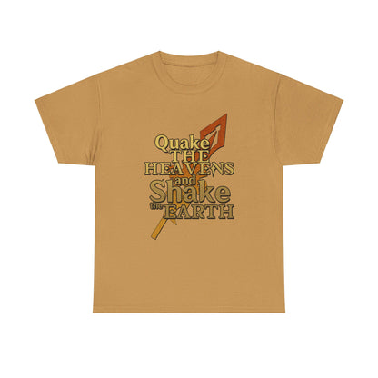 Keith Silverstein - Quake the Heavens... Quote Tee