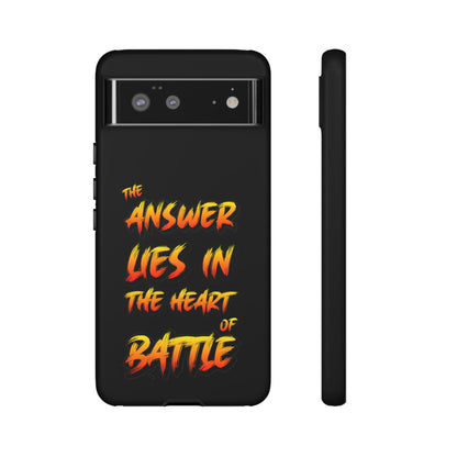 Kyle Hebert - The Answer Lies in the Heart of Battle - Phone Case