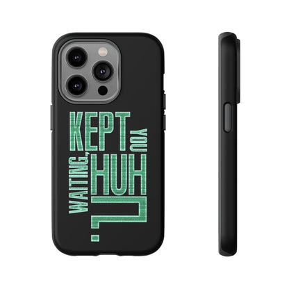 David Hayter - "Kept You Waiting, Huh?" Quote - Phone Case