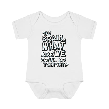 Rob Paulsen - "Gee Brain" Quote" - Infant Baby Rib Bodysuit