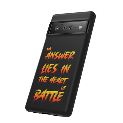 Kyle Hebert - The Answer Lies in the Heart of Battle - Phone Case