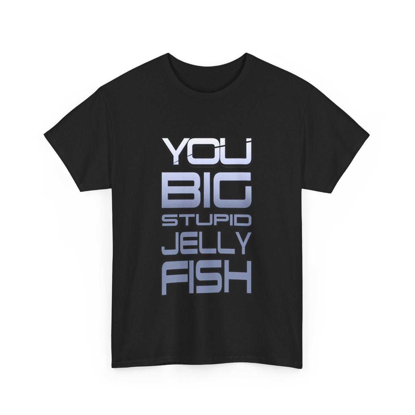 Jennifer Hale - You Big Stupid Jellyfish - Tee