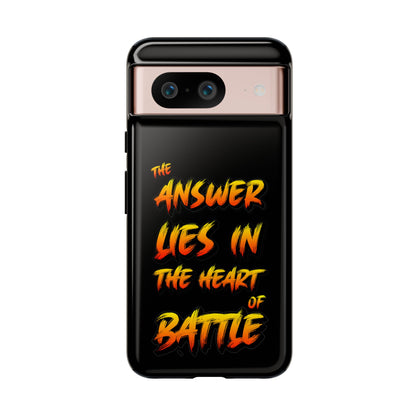 Kyle Hebert - The Answer Lies in the Heart of Battle - Phone Case