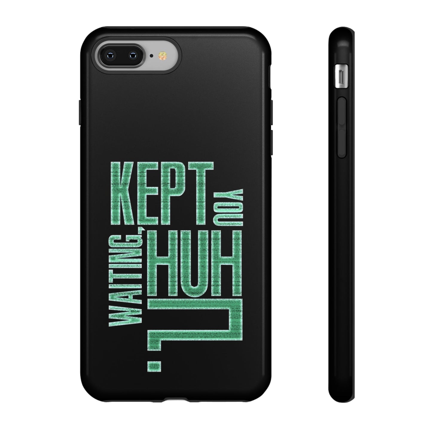 David Hayter - "Kept You Waiting, Huh?" Quote - Phone Case