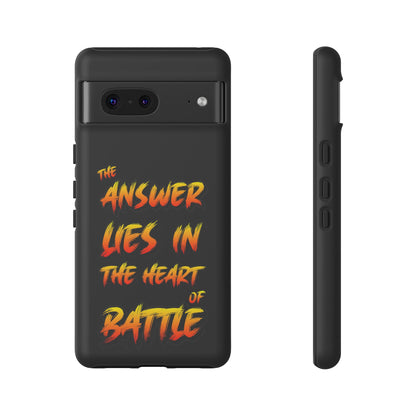 Kyle Hebert - The Answer Lies in the Heart of Battle - Phone Case