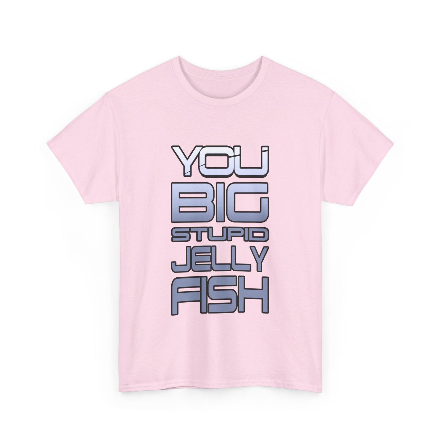 Jennifer Hale - You Big Stupid Jellyfish - Tee