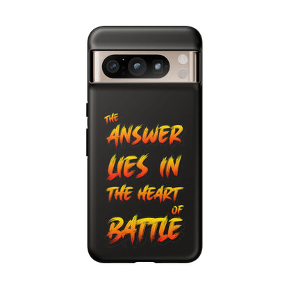 Kyle Hebert - The Answer Lies in the Heart of Battle - Phone Case