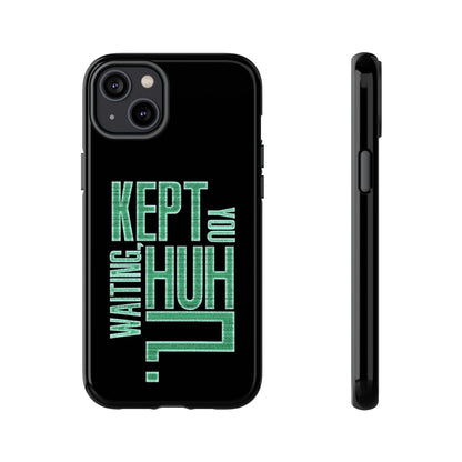 David Hayter - "Kept You Waiting, Huh?" Quote - Phone Case