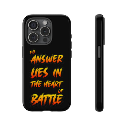 Kyle Hebert - The Answer Lies in the Heart of Battle - Phone Case