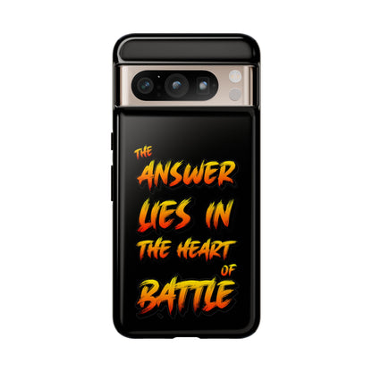 Kyle Hebert - The Answer Lies in the Heart of Battle - Phone Case