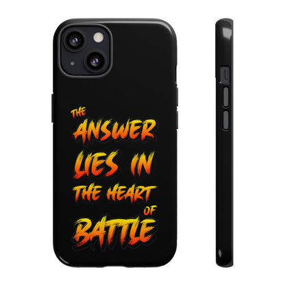 Kyle Hebert - The Answer Lies in the Heart of Battle - Phone Case