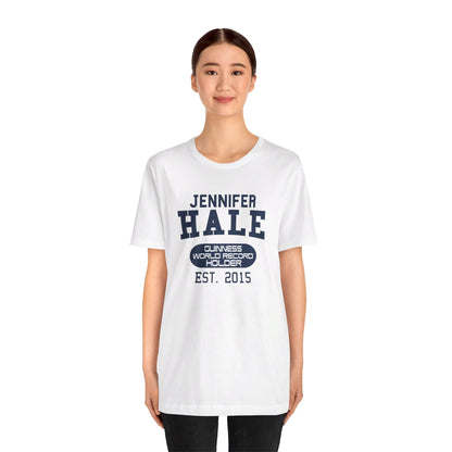 Jennifer Hale - Guinness World World Record Holder - T-shirt