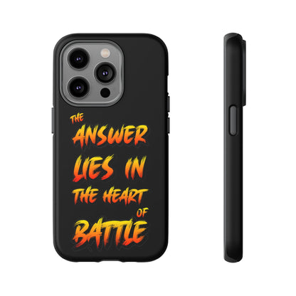 Kyle Hebert - The Answer Lies in the Heart of Battle - Phone Case