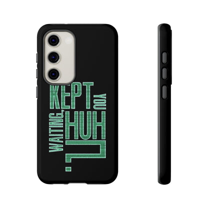 David Hayter - "Kept You Waiting, Huh?" Quote - Phone Case