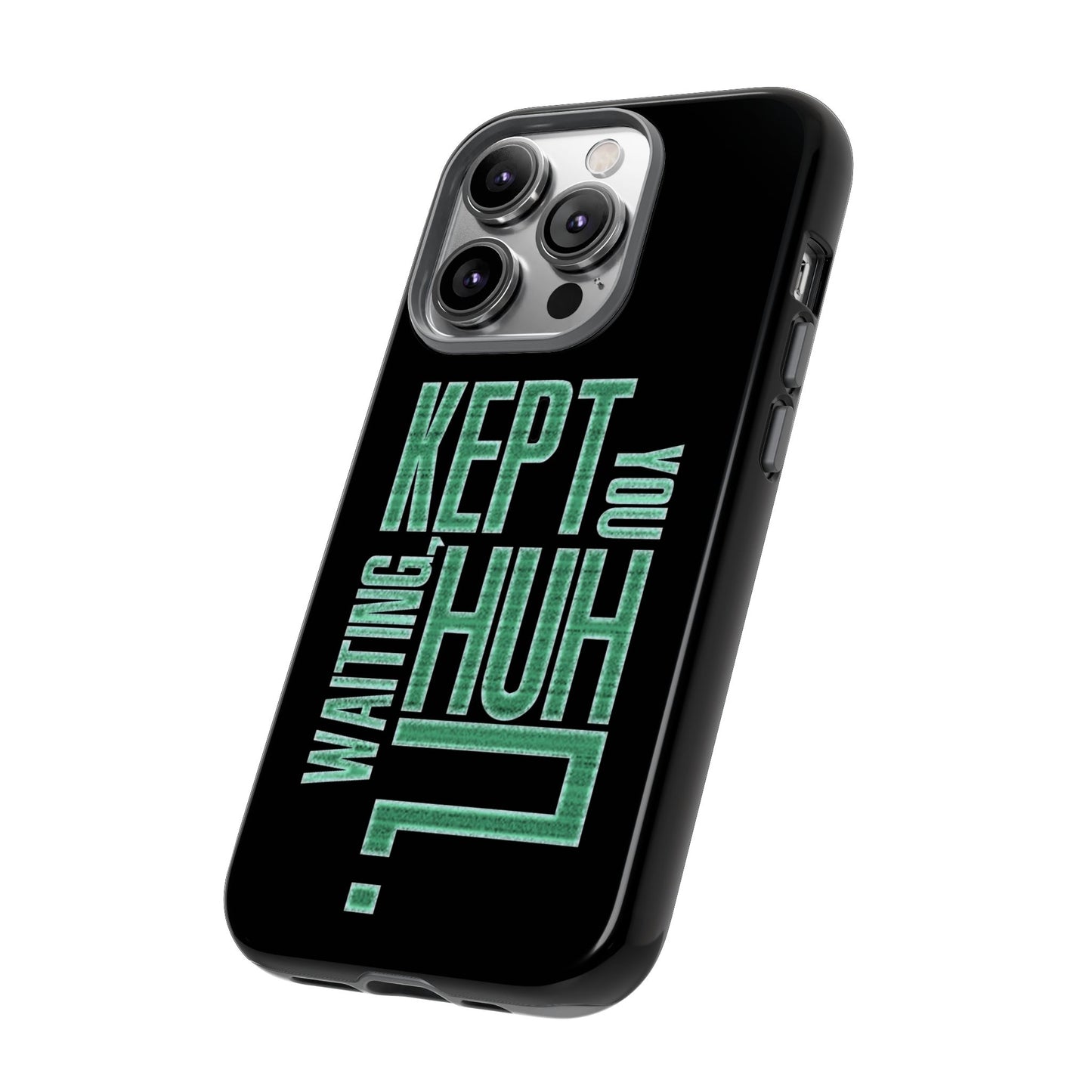 David Hayter - "Kept You Waiting, Huh?" Quote - Phone Case