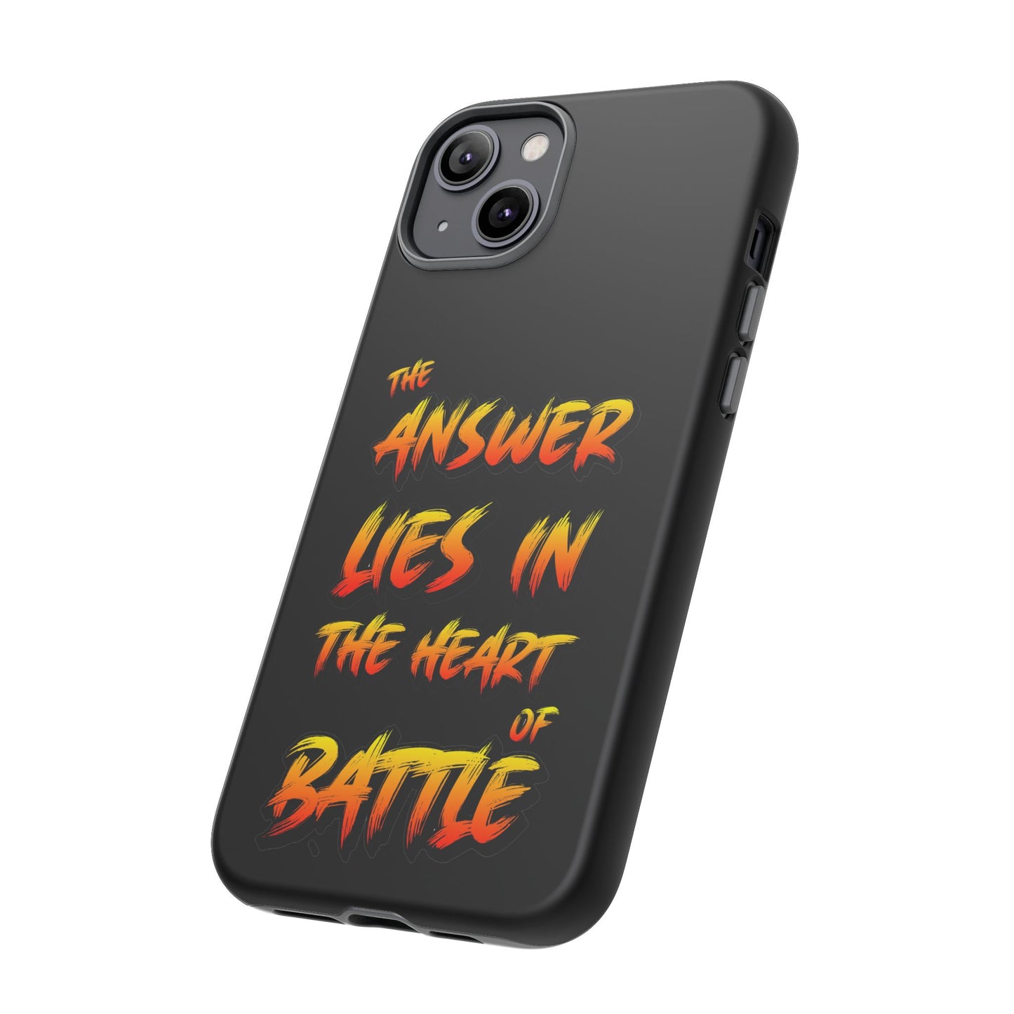 Kyle Hebert - The Answer Lies in the Heart of Battle - Phone Case