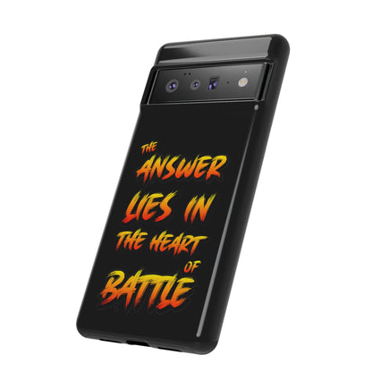 Kyle Hebert - The Answer Lies in the Heart of Battle - Phone Case