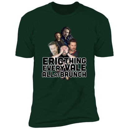 Eric Vale - Ericthing Everyvale All at Brunch T-shirt - GtvStore