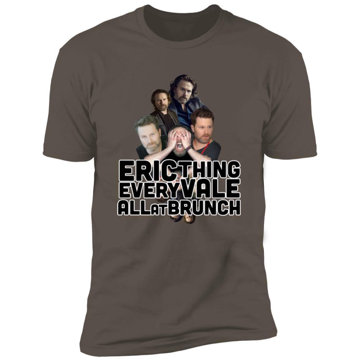 Eric Vale - Ericthing Everyvale All at Brunch T-shirt - GtvStore