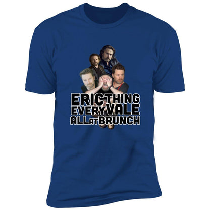 Eric Vale - Ericthing Everyvale All at Brunch T-shirt AUTOGRAPHED - GtvStore