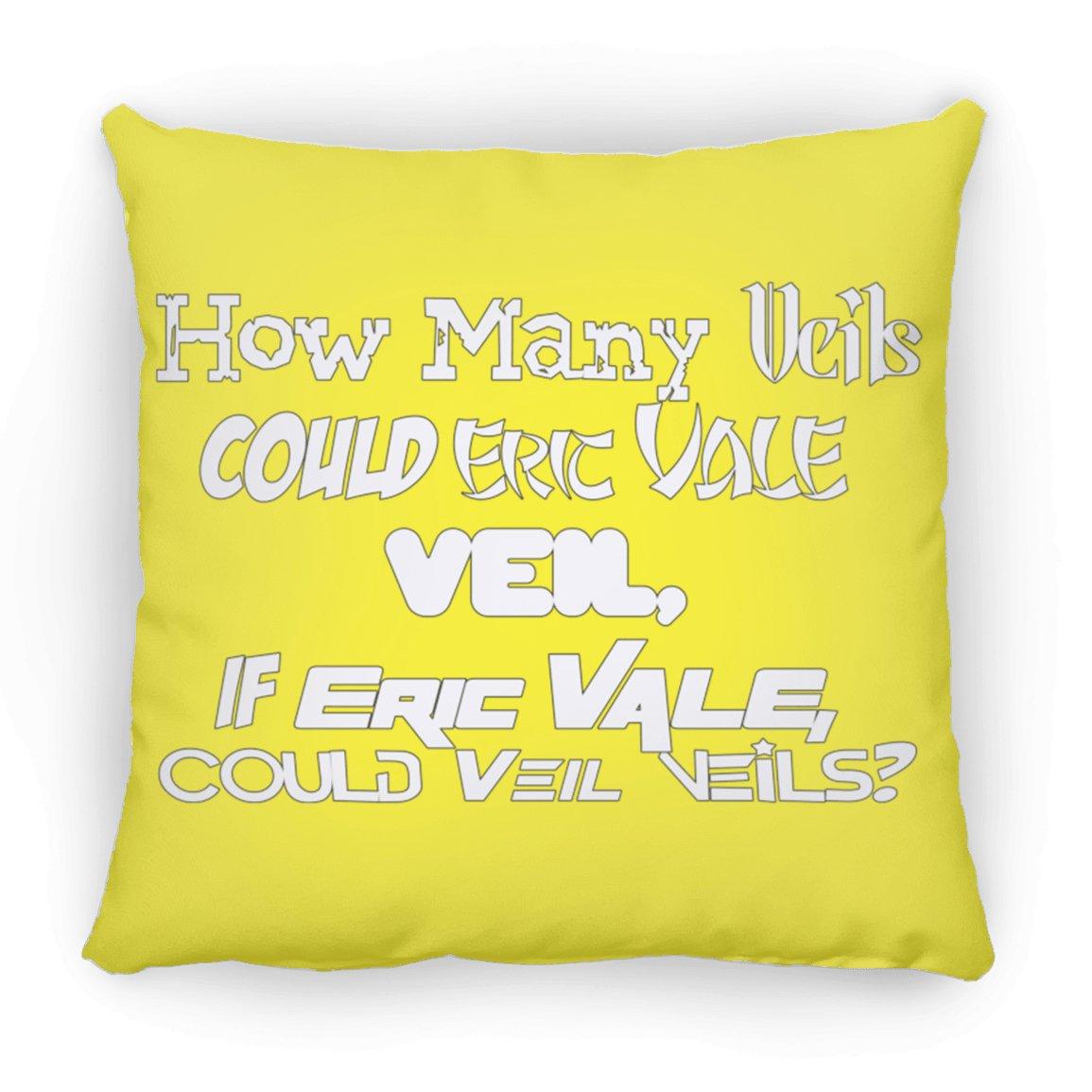 Eric Vale- How many Veils?/ Large Square Pillow - GtvStore