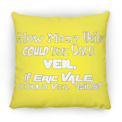 Eric Vale- How many Veils?/ Large Square Pillow - GtvStore