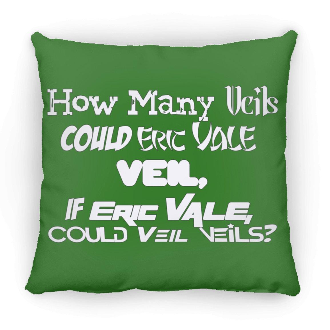 Eric Vale- How many Veils?/ Large Square Pillow - GtvStore