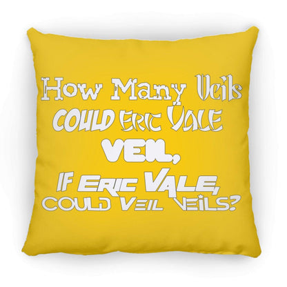 Eric Vale- How many Veils?/ Large Square Pillow - GtvStore